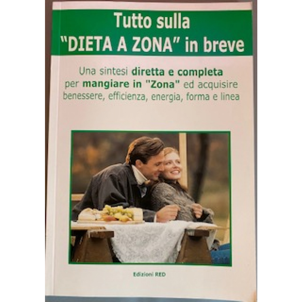 TUTTO SULLA "DIETA A ZONA" IN BREVE
